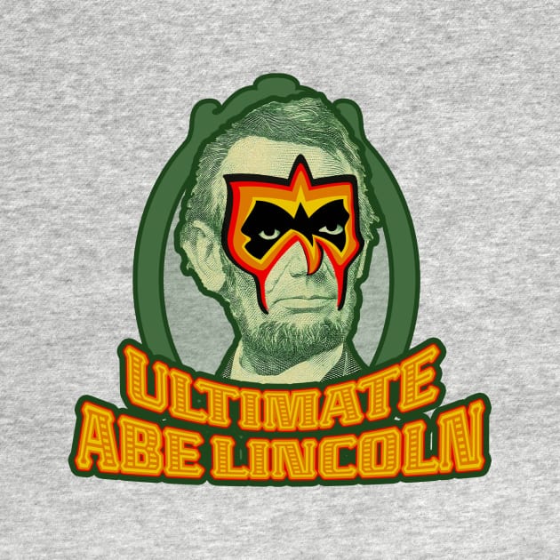 Ultimate Abe Lincoln by nickbuccelli